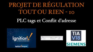 Projet Régulation Tout Ou Rien 10  PLC Tags et Ignition [upl. by Nikolaos]