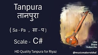 Tanpura C scale sapa C Sharp तानपुरा साप C scale for vocal riyaz male and female [upl. by Millda]