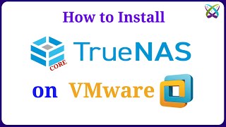 How to Install TrueNAS CORE on VMware Workstation [upl. by Emanuel]