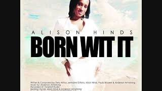 Alison Hinds Born Wit It [upl. by Hollenbeck826]