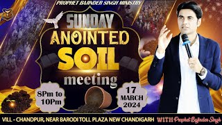 PROPHET BAJINDER SINGH MINISTRY 17 MARCH SUNDAY EVENING CHURCH NEW CHANDIGARH MEETING LIVE [upl. by Enilrahc]