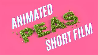 The Adventures of Peas A Tiny Tale  Animated short film [upl. by Akima]