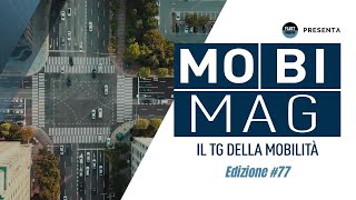 Mobi Mag il tg della mobilità  Edizione 77 [upl. by Ahsaek]