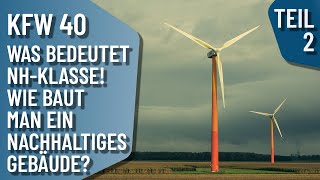 KFW 40 Was ist die NHKlasse Wie erreicht man diese Energieberater erklärt [upl. by Nerti535]