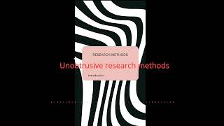 Unobtrusive Research Methods [upl. by Kellby]