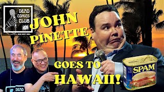 🤣JOHN PINETTE 🌺 Goes to HAWAII 🏝️😆 comedy 😆 reaction funny [upl. by Anhcar636]