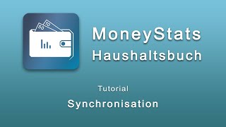 MoneyStats  Haushaltsbuch  Synchronisation [upl. by Levitan974]