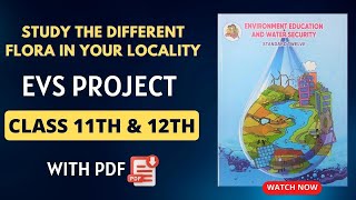 Study The Different Flora In Your Locality  EVS Project Class 11th And 12th  With PDF [upl. by Tempa]