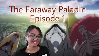 The Faraway Paladin Episode 1 Reaction  RAISED BY THE UNDED [upl. by Corsiglia]