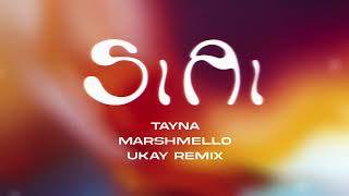 Tayna  Si Ai Marshmello amp UKAY Remix [upl. by Arahset181]