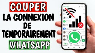 Comment couper la connexion de WhatsApp  couper la connexion sur whatsapp [upl. by Gnal]