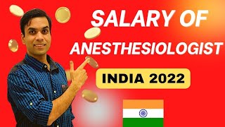 Salary of Anesthesiologists in India 2022 [upl. by Arracot]