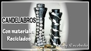 CANDELABROS CON MATERIALES RECICLADOS [upl. by Nnyleuqaj541]