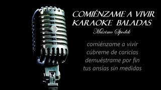 Comiénzame a vivir Karaoke Baladas Boleros Melodias Románticas Jeanette [upl. by Elston711]