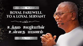 LIVE  Royal Farewell to a Loyal Servant Pastor A Thomasraj Part1 [upl. by Kassaraba201]