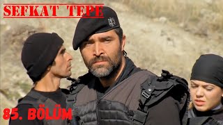 Şefkat Tepe  85 Bölüm  FULL HD [upl. by Christye198]