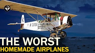 5 Worst Homemade Aircraft [upl. by Padraic37]