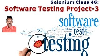 Selenium 46 Software Testing Project3 [upl. by Niassuh962]