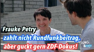 Frauke Petry zahlt keine GEZGebühren aber ist Fan von ZDFDokus [upl. by Dunning]