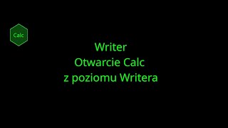 LibreOffice Otwarcie Calc z poziomu Writera [upl. by Hsemin897]