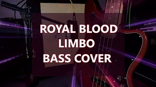 Royal Blood  Limbo Bass Cover [upl. by Deutsch]