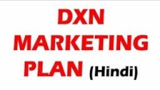 Dxn Marketing Plan hindi version [upl. by Ameluz192]