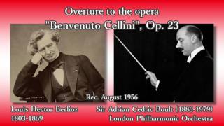 Berlioz Benvenuto Cellini Boult amp LPO 1956 ベルリオーズ 序曲「ベンヴェヌート・チェッリーニ」ボールト [upl. by Adnertal470]