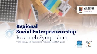 REGIONAL SOCIAL ENTREPRENEURSHIP RESEARCH SYMPOSIUM  31ST OCTOBER 2024 [upl. by Spense]