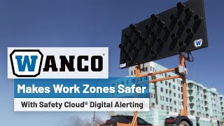 Wanco Makes Work Zones Safer with Safety Cloud® Digital Alerting [upl. by Madelene3]