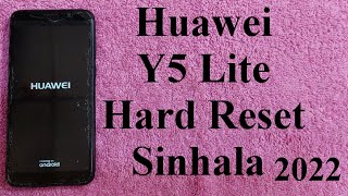 Huawei Y5 Lite Hard Reset Sinhala 2022 දන්න සිංහලෙන් [upl. by Aushoj]