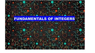 FUNDAMENTALS ON OPERATION OF INTEGERS [upl. by Breen]