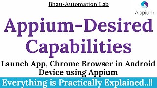 Automating Mobile Chrome Browsers Appium  Appium Mobile App Automation  Desired Capabilities [upl. by Naujet]