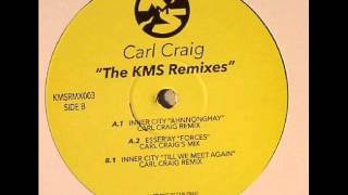 Inner City  Till We Meet Again Carl Craig Remix [upl. by Augustina]