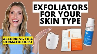 Best Exfoliators for Your Skin Type Dry Oily Combination Normal amp Sensitive  Derm Picks [upl. by Woolson]