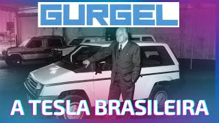 GURGEL  A TESLA BRASILEIRA [upl. by Anirad]