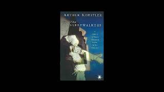 The Sleepwalkers A History of Mans Changing Vision of the Universe by Arthur Koestler 1 of 2 [upl. by Darby]