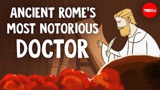 Ancient Rome’s most notorious doctor  Ramon Glazov [upl. by Henryson]