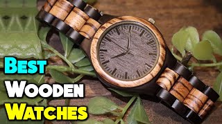 Best Wooden Watches 2024 Sustainable Style from Top Brands [upl. by Abdul]