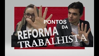 REFORMA TRABALHISTA 2017  5 pontos O que mudou como ficou [upl. by Raquel611]