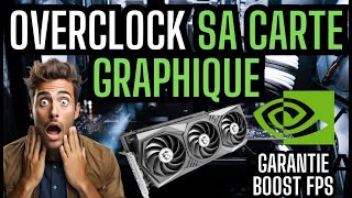 Overclock sa carte graphique pour booster ses fps en gardant sa garantie Nvidia GeForce Experience [upl. by Asim]