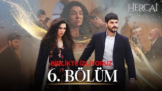 Hercai 6 Bölüm  Birlikte İzliyoruz 🔱❤ [upl. by Herson]