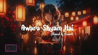 Aawara Shaam Hai  Meet Bros Ft Piyush Mehroliyaa  Manjul Rits Badiani Shabbir  Lofi Song [upl. by Ogren]