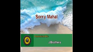 Sorry Mahal  J Brothers 11 MIDI Karaoke [upl. by Auburta464]