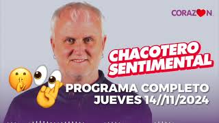 Chacotero Sentimental Programa completo JUEVES 14112026 [upl. by Aciemaj]