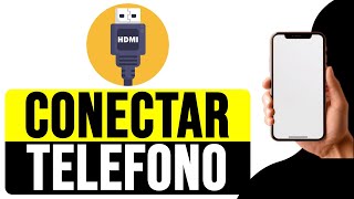 Cómo CONECTAR tu TELÉFONO a un TELEVISOR por CABLE HDMI 2024  Transmitir Pantalla del Celular a TV [upl. by Nelav]