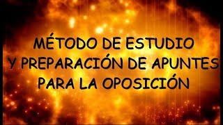 OPOSICIÓN MI MÉTODO DE ESTUDIO Y FORMA DE PREPARACIÓN DEL TEMARIO [upl. by Eldwin]