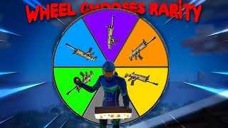 Fortnite But A Wheel Chooses My Rarity [upl. by Yehc]