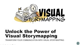 Visual Storymapping Webinar  Transform Your Communication with Visual Storytelling [upl. by Glenine]