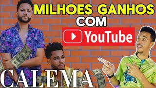 GANHOS dos CALEMA com YouTube [upl. by Woodley]