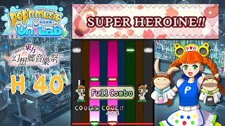 SUPER HEROINE H 40 AA FC  popn music UniLab [upl. by Eelegna]